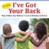 I've Got Your Back: Help Children Say Hello to Friends and Goodbye to Bullies by Lorna Blumen